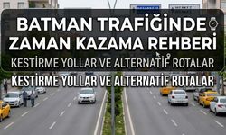 Batman Trafiğinde Zaman Kazanma Rehberi: Kestirme Yollar ve Alternatif Rotalar