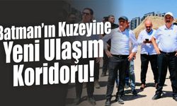 Batman’ın Kuzeyine Yeni Ulaşım Koridoru!