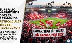 SÜPER LİG'E HASRET ŞEHİRLER LİSTESİNDE BATMAN DA VAR: PETROLCÜLER ZİRVEYİ HEDEFLEYOR!