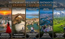 Instagram'ı Sallayacak Fotoğraflar İçin Batman'daki En Estetik 5 Manzara Noktası