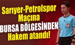 Sarıyer-Petrolspor Maçına Bursa bölgesinden Hakem atandı!