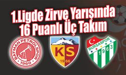 1.Ligde Zirve Yarışında 16 Puanlı Üç Takım