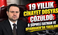19 Yıllık Cinayet Dosyası Çözüldü: 6 Şüpheli Batman ve Diyarbakır’da Yakalandı