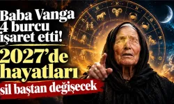 BABA VANGA'DAN 2027 İÇİN "KADERİ DEĞİŞECEK" 4 BURÇ İDDİASI!