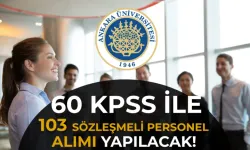 ANKARA ÜNİVERSİTESİ MÜLAKATSIZ 103 PERSONEL ALIYOR! BAŞVURU ŞARTLARI VE ZAMANI NEDİR, NE ZAMAN?