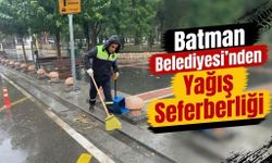 Batman Belediyesi’nden Yağış Seferberliği