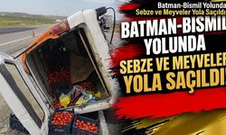 Batman-Bismil Yolunda Sebze ve Meyveler Yola Saçıldı!
