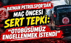 Batman Petrolspor'dan Maç Öncesi Sert Tepki: "Otobüsümüz Engellenmek İstendi"