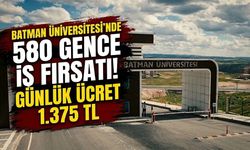 Batman Üniversitesi’nde 580 Gence İş Fırsatı! Günlük Ücret 1.375 TL