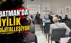 Batman’da İyilik Dijitalleşiyor