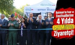 Batman’ın Fuar ve Festivallerine 4 Yılda 4,8 Milyon Ziyaretçi!