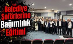 Belediye Şoförlerine Bağımlılık Eğitimi