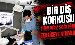 Bir diş korkusu, tüm ağız sağlığını tehlikeye atabilir