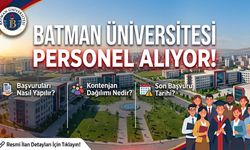 Batman Üniversitesi Personel Alıyor! Başvuruları Nasıl Yapılır, Kontenjan Dağılımı Nedir ve Son Başvuru Tarihi Ne Zaman?
