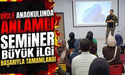 Dicle Anaokulunda Anlamlı Seminer