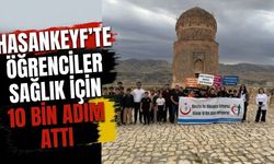 Hasankeyf’te öğrenciler sağlık için 10 bin adım attı