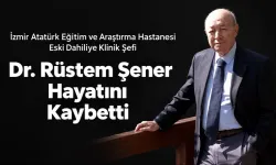 Dr. Rüstem Şener Neden Öldü? Dahiliye Şefi Kimdir? Cenaze Programı Belli Mi?