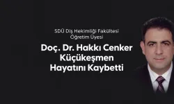 Doç. Dr. Hakkı Cenker Küçükeşmen Neden Öldü? Hakkı Cenker Küçükeşmen Kimdir? SDÜ Diş Hekimliği Acı Kaybı Nedir?