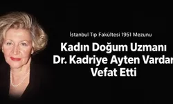 Dr. Kadriye Ayten Vardar Neden Öldü? Kaç Yaşındaydı? Vefat Eden Efsane Jinekolog Kimdi?