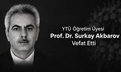 Prof. Dr. Surkay Akbarov Kimdir? Yıldız Teknik Üniversitesi Öğretim Üyesi Neden Öldü ve Cenaze Töreni Ne Zaman Yapılacak?