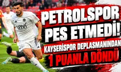 Petrolspor Pes Etmedi! Kayserispor Deplasmanından 1 Puanla Döndü