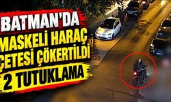 Batman’da Maskeli Haraç Çetesi Çökertildi: 2 Tutuklama
