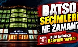 BATSO Seçimleri Ne Zaman? Seçim Tarihi için başvuru yapıldı!