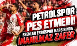 Petrolspor Pes Etmedi! Esenler Erokspor Karşısında İnanılmaz Zafer
