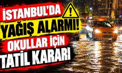 İstanbul’da Yağış Alarmı! Okullar İçin Tatil Kararı