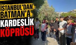 İstanbul’dan Batman’a Kardeşlik Köprüsü