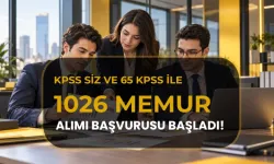 KPSS'SİZ VE 65 KPPS PUANIYLA KAMUYA 1.026 MEMUR VE PERSONEL ALINIYOR! BAŞVURU ŞARTLARI VE TARİHLERİ NELER?