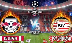 Leipzig PSV Maçı Hangi Kanalda, Leipzig PSV Maçı Nereden CANLI İzlenir?