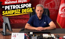 “PETROLSPOR SAHİPSİZ DEĞİL”