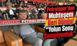 Petrolspor’dan Muhteşem Geri Dönüş! “Yolun Sonu Şampiyonluk”
