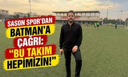 Sason Spor’dan Batman’a Çağrı: “Bu Takım Hepimizin!”