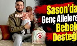 Sason’da Genç Ailelere Bebek Desteği