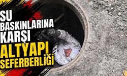 Su Baskınlarına Karşı Altyapı Seferberliği