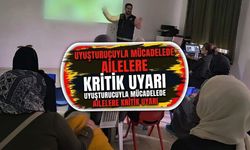 Uyuşturucuyla Mücadelede Ailelere Kritik Uyarı
