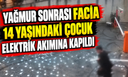 Yağmur Sonrası Facia: 14 Yaşındaki Çocuk Elektrik Akımına Kapıldı