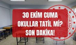 Yarın Okullar Tatil mi? 30 Ekim Cuma Okul Var mı? Tatil Uzatıldı mı?