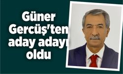 Güner Gercüş'ten aday adayı oldu