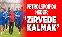 PETROL’DE HEDEF; ‘ZİRVEDE KALMAK'  