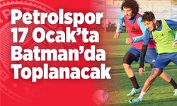 Petrolspor 17 Ocak’ta Batman’da toplanacak