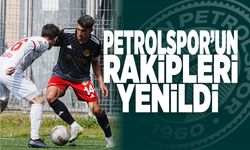 PETROLSPOR’UN RAKİPLERİ YENİLDİ