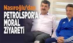 Nasıroğlu’dan Petrolspor’a moral ziyareti