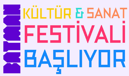 Batman’da kültür ve sanat Festivali başlıyor!