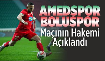 Amedspor-Boluspor Maçının Hakemi Açıklandı