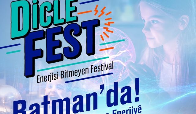 Enerji ve teknoloji festivalinin ikincisi Batman’da