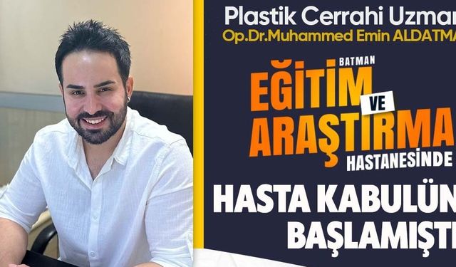 Plastik Rekonstrüktif ve Estetik Cerrahi Uzmanı Göreve Başladı