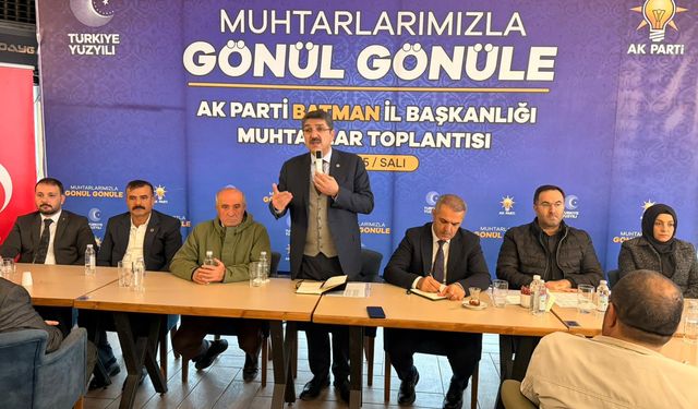 AK Parti, Batman’daki Muhtarlarla Buluştu